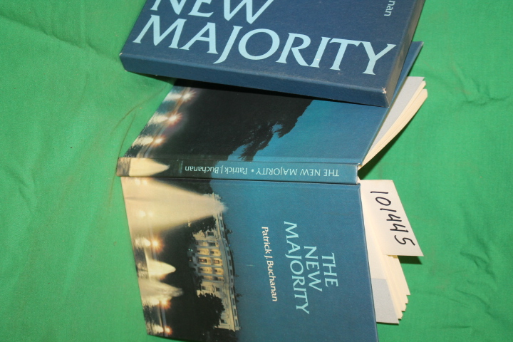 Buchanan, Patrick J.: The New Majority President Nixon at Mid-Passage