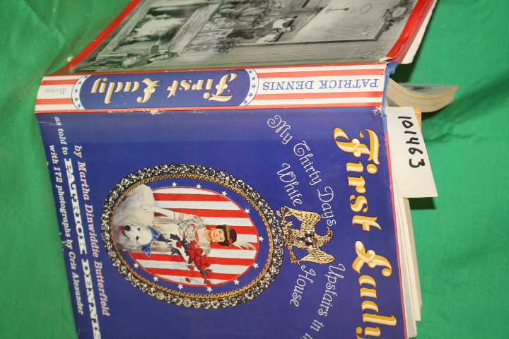 Butterfield, Martha Dinwiddie; Denni...: First Lady My Thirty Days Upstairs i...