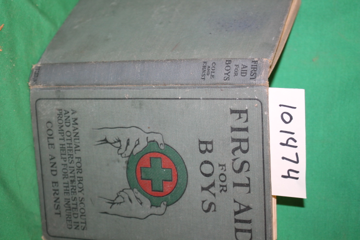 Cole, Norman B.; Ernst, Clayton H.: First Aid for Boys a Manual for Boy Scout...