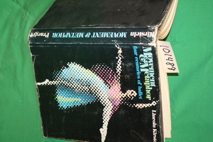 Kirsten, Lincoln: Movement & metaphor Four Centuries of Ballet