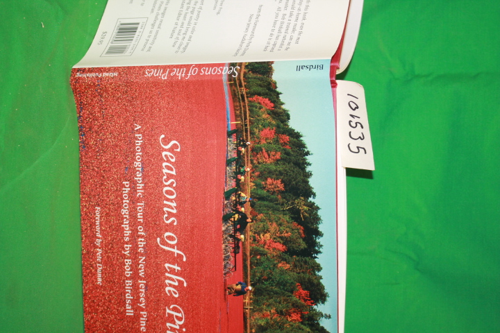 Birdsall, Bob; Birdsall, Jean Sault: Seasons of the Pines a Photographic Tour...