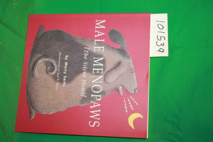 Sacks, Marty: Male Menopaws {The Silent Howl}