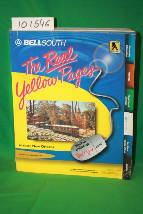Bellsouth: The Real Yellow Pages Greater New Orleans May 2005-2006 Area Code ...
