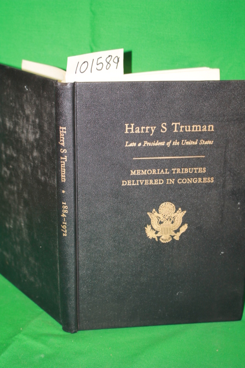 Truman, Harry: Memorial Services in the Congress of the United States and Tri...
