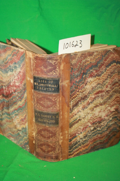 Dabney, Prof. R. L.: Life and Campaigns of Liuet.-Gen Thomas J. Jackson, (Sto...