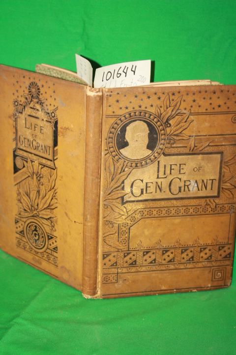 Balch, William Ralston: Life and Public Services of Ulysses S. Grant, Saviour...