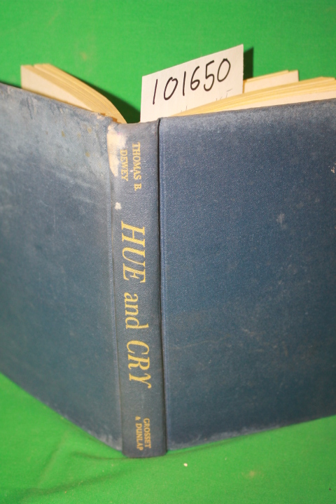 Dewey, Thomas B.: Hue and Cry