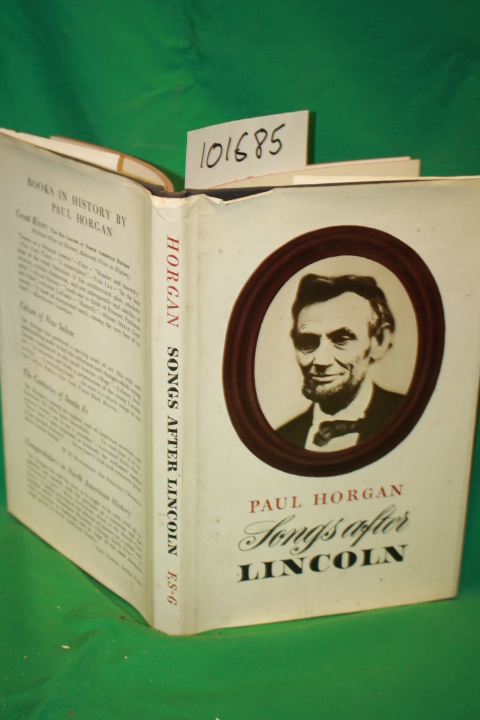 Horgan, Paul: Songs After Lincoln