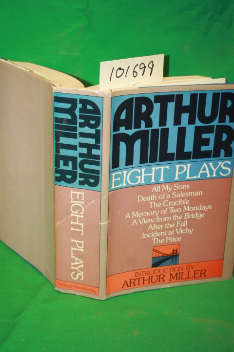 Miller, Arthur: Arthur Miller: Eight Plays