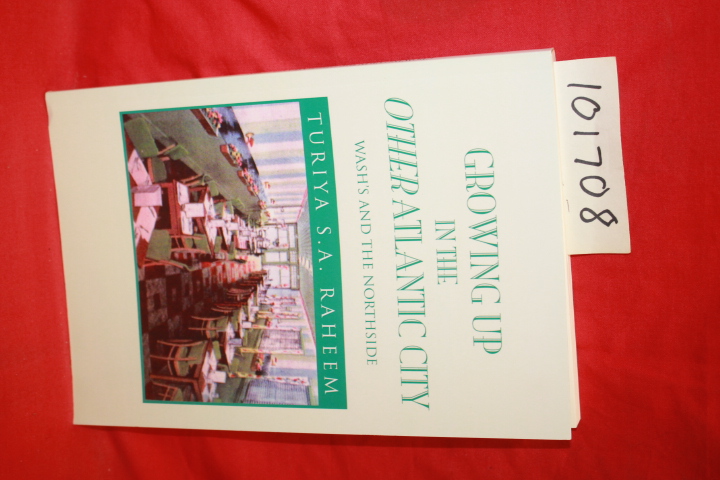 Raheem, Turiya S. A. (SIGNED): Growing Up in the Other Atlantic City Wash's a...