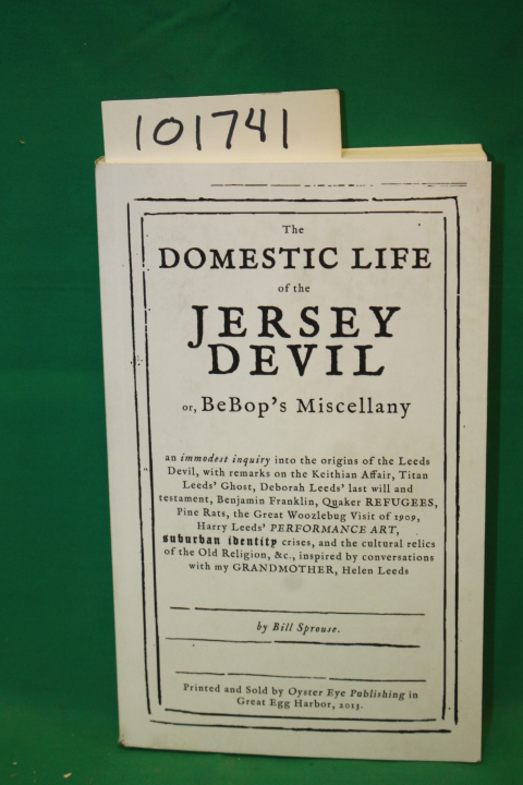 Sprouse, Bill: The Domestic Life of the Jersey Devil or, BeBop's Miscellany