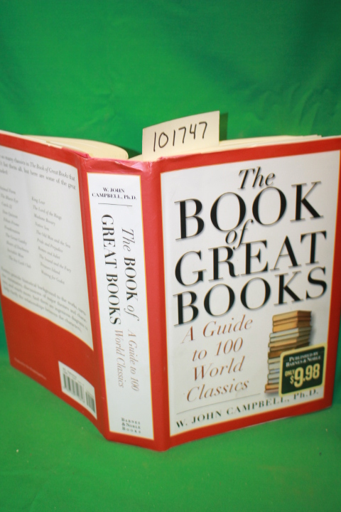 Campbell, W. John: The Book of Great Books a Guide to 100 world Classics