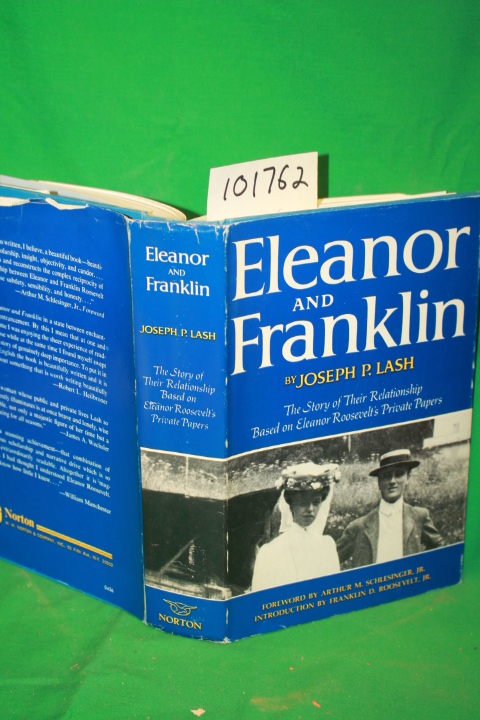 Lash, Joseph P.: Eleanor and Franklin the Story of Their Relationship Based o...