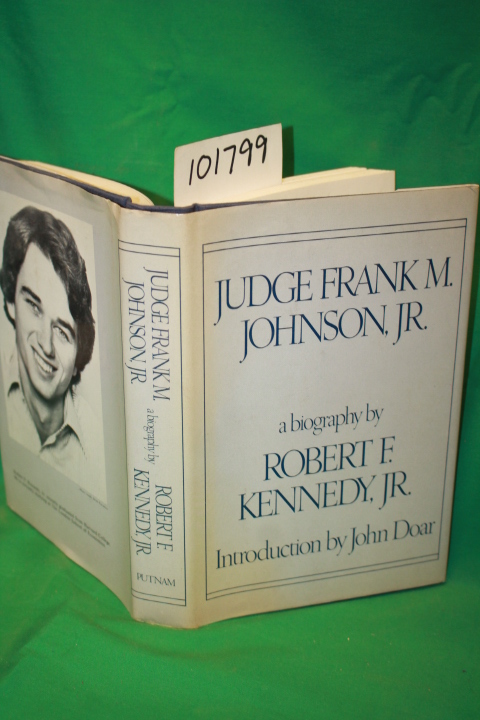 Kennedy, Robert Francis: Judge Frank M. Johnson, Jr. a Biography