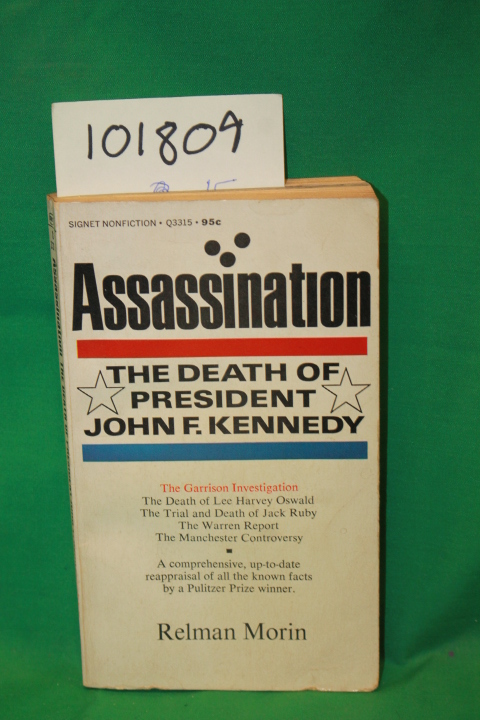 Morin, Relman: Assassination the Death of President John F. Kennedy