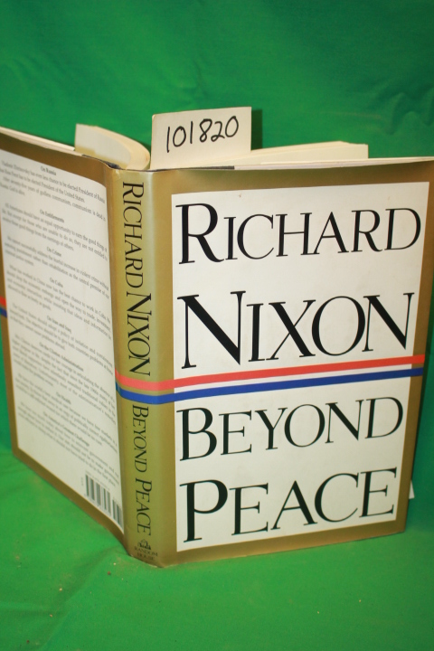 Nixon, Richard: Beyond Peace