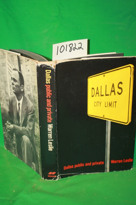 Leslie, Warren: Dallas Public and Private Aspects of an American City