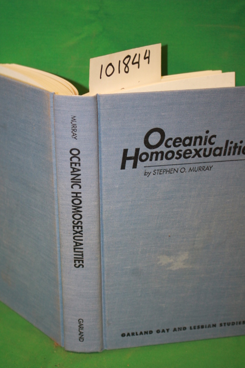 Murray, Stephen O.: Oceanic Homosexualities