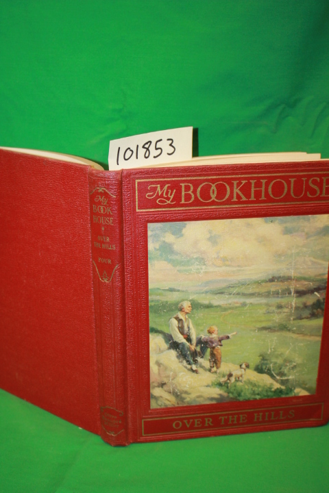 Miller,  Olive Beaupre: Over the Hills of My Book House