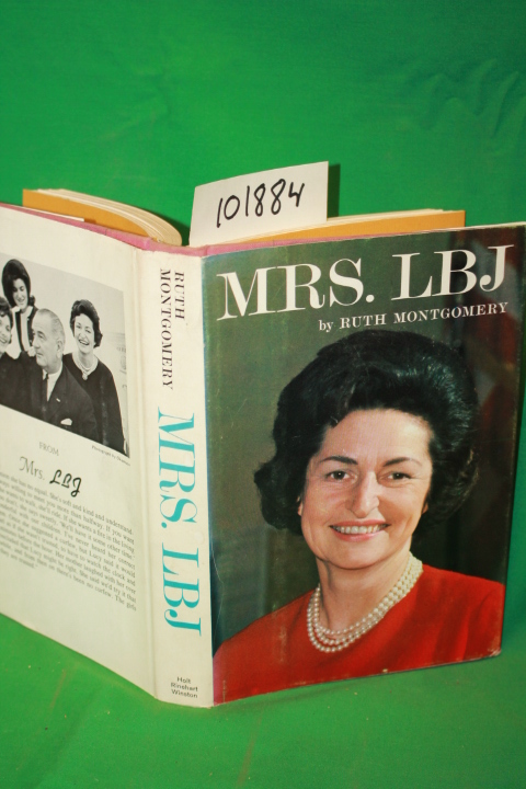 Montgomery, Ruth (SIGNED): Mrs. LBJ