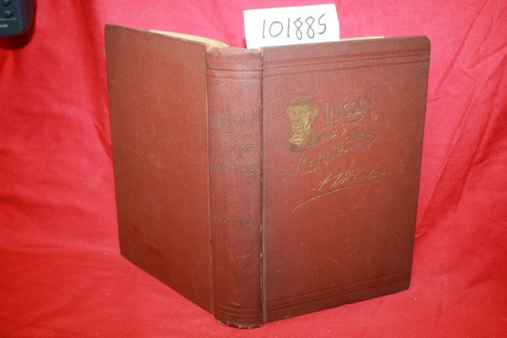 McClure, A. K.: Abraham Lincoln and Men of War-Times