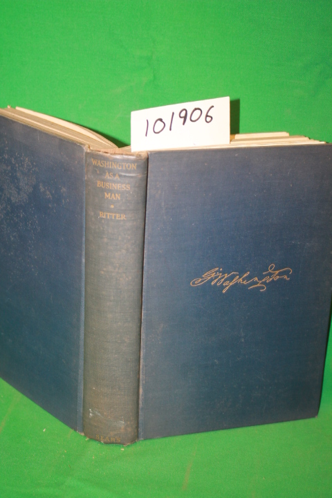 Ritter, Halstead L.: Washington as a Business Man