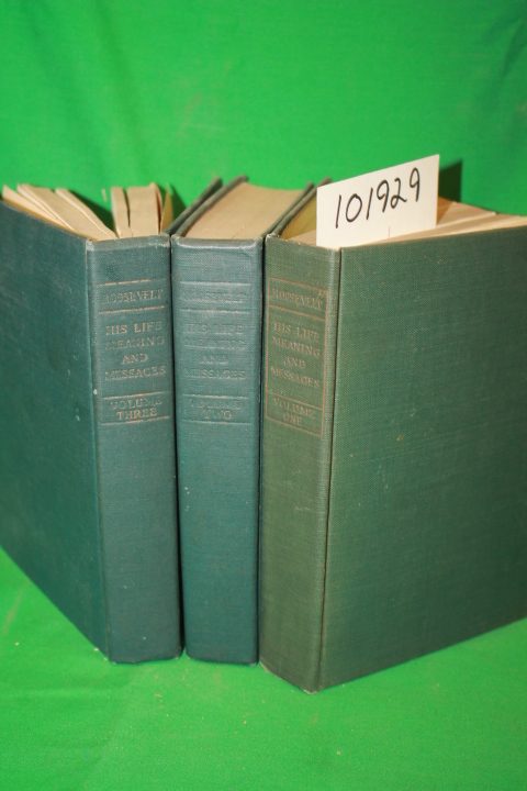 Roosevelt, Theodre; Griffith, William: The Roosevelt Policy Speeches, Letters...