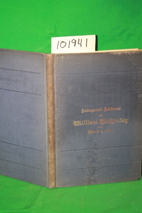 McKinley, William: Inaugural Address of William McKinley March 4, 1901
