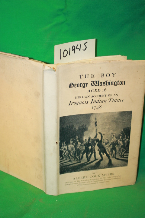 Myers, Albert Cook (SIGNED BY AUTHOR): The Boy George Washington Aged 16 His ...