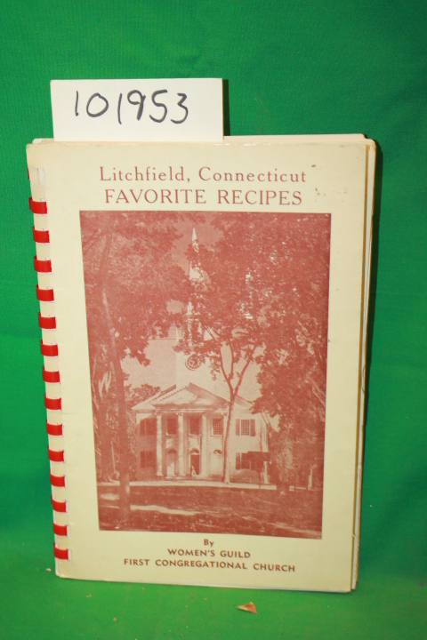 Women's Guild First Congregational C...: Litchfield, Connecticut Favorite Rec...