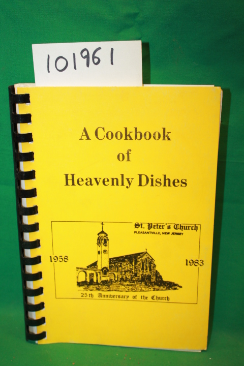 St. Peter's Church: A Cookbook of Heavenly Dishes (St. Peter's Church; Pleasa...