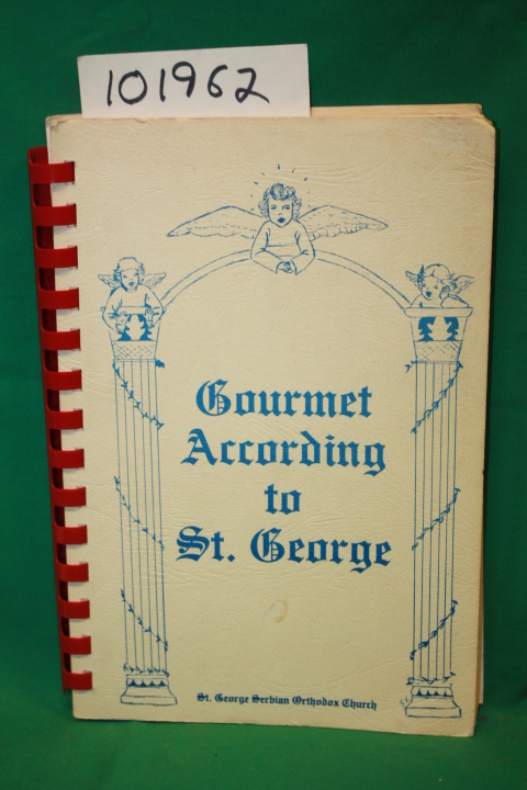 Generalovich, Rosemary: Gourmet According to St. George (Mercer, Pa)