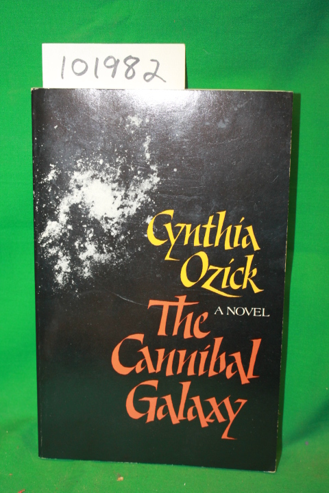 Ozick, Cynthia: The Cannibal Galaxy