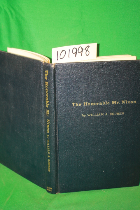 Reuben, William A. (SIGNED): The Honorable Mr. Nixon