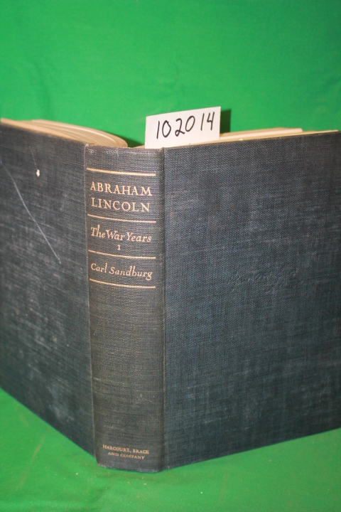 Sandburg, Carl: Abraham Lincoln the War Years (volume 1 only)