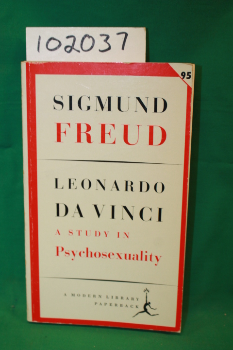 Freud, Sigmund: Leonardo Da Vinci a Study in Psychosexuality