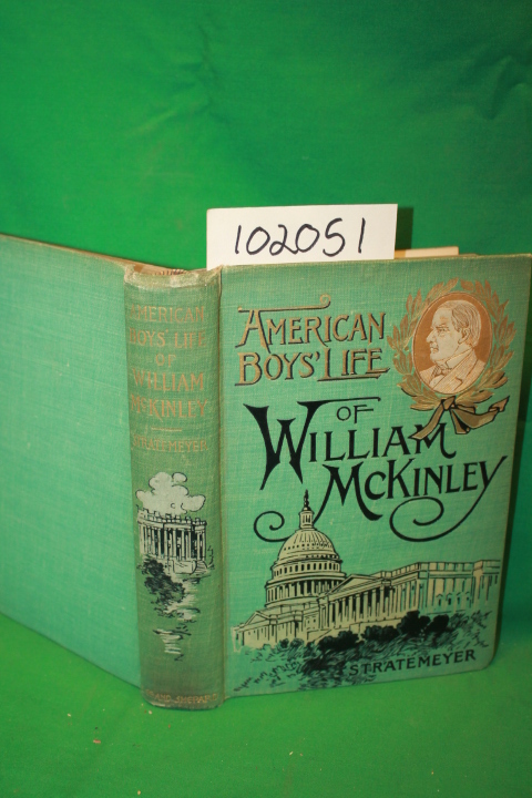 Stratermeyer, Edward: American Boys' Life of William McKinley