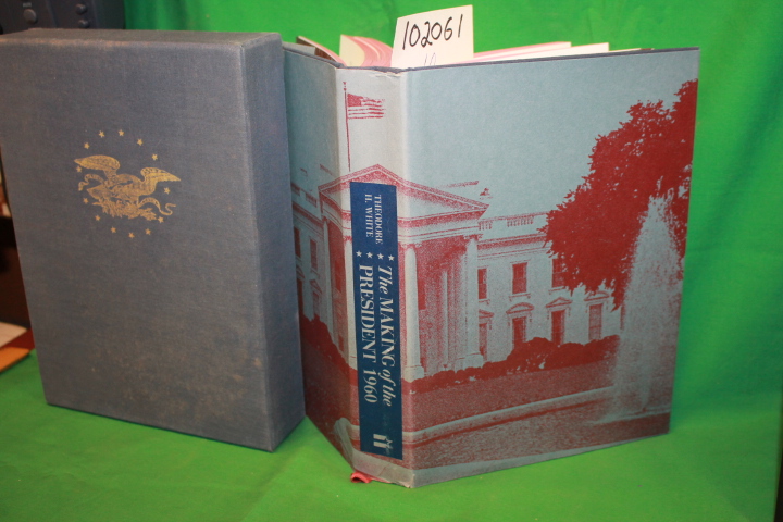 White, Theodore H.: The Making of the President 1960 White, Theodore H.: The Making of the President 1960