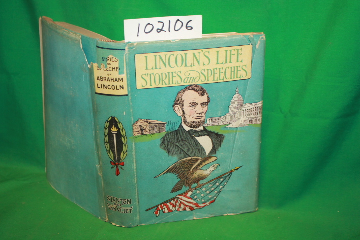 Selby, Paul: Lincoln's Life Stories and Speeches