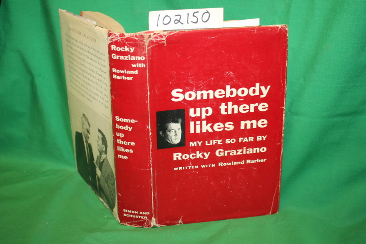 Graziano, Rocky; Barber, Rowland (SI...: Somebody Up There Likes Me the Story...