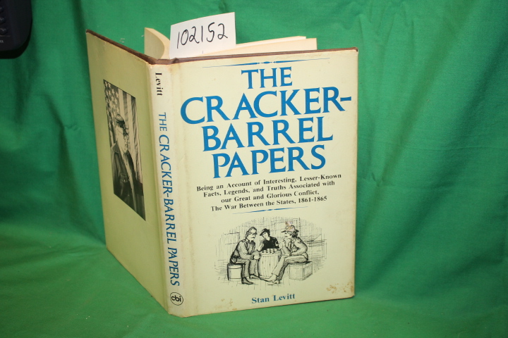 Levitt, Stan: The Cracker-Barrel Papers Being an Account of Interesting, Less...