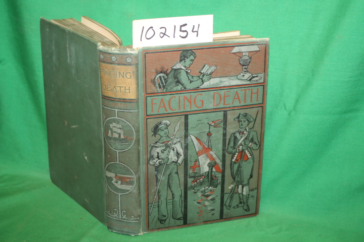 Henty, G. A.: Facing Death; or, The Hero of the Vaughan Pit. A Tale of the Co...