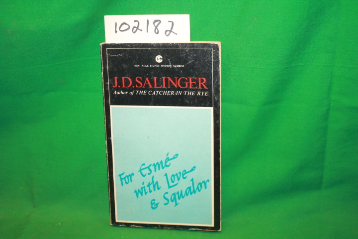 Salinger, J. D.: For Esme - With Love and Squalor