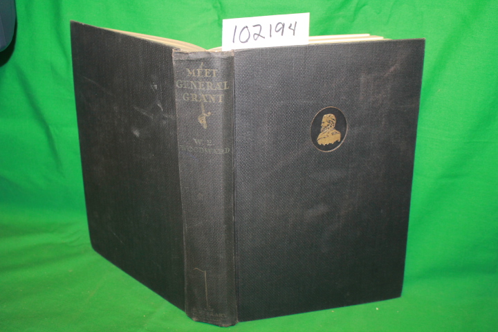 Woodward, W. E.: Meet General Grant