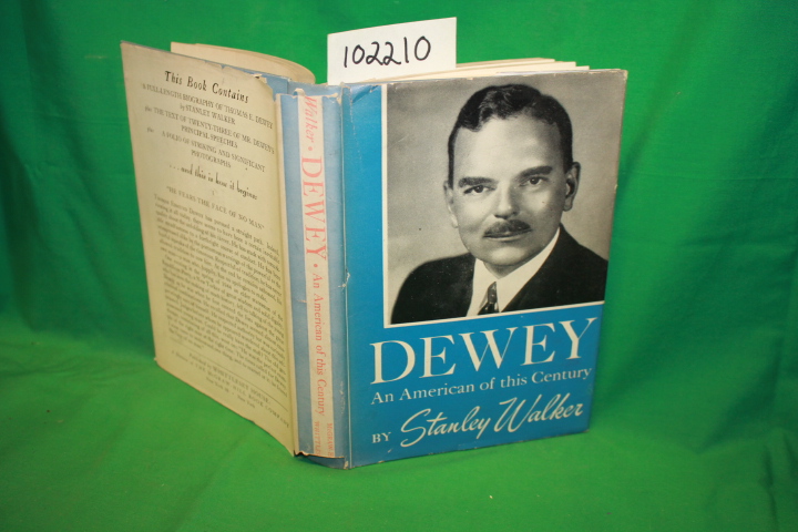 Walker, Stanley: Dewey an American of This Century