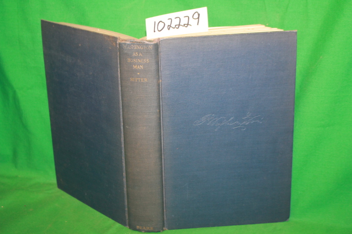 Ritter, Halsted L.: Washington as a Business Man