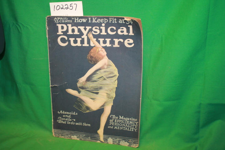 Macfadden, Bernarr: Physical Culture Volume XLV April, 1921 No. 4