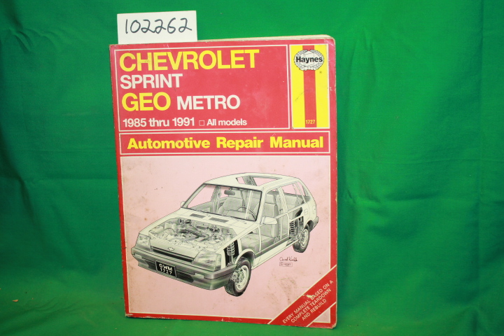 Warren, Larry; Haynes, John H.: Chevrolet Sprint & Geo Metro Automotive Repai...
