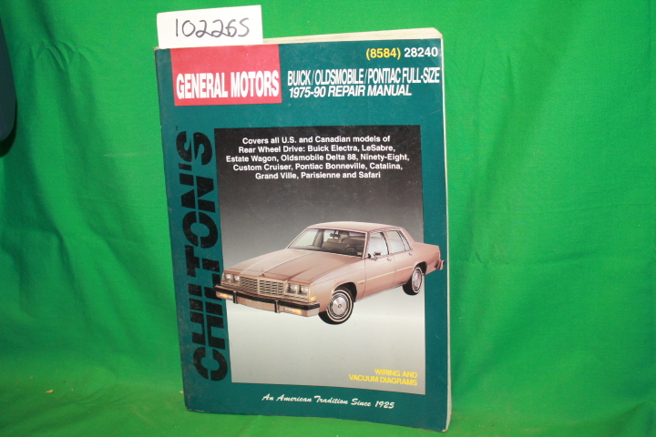 Chilton Automotive Books: General Motors Buick/Oldsmobile/Pontiac Full-Size 1...