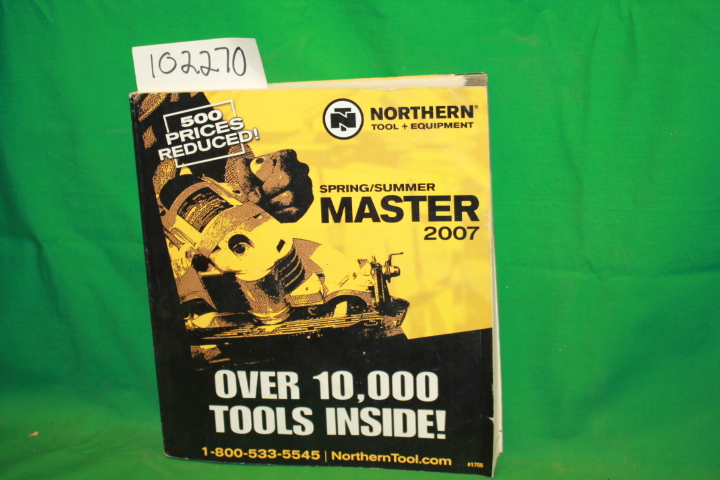 Northern Tool: Northern Tool + Equipment Spring/Summer Master 2007